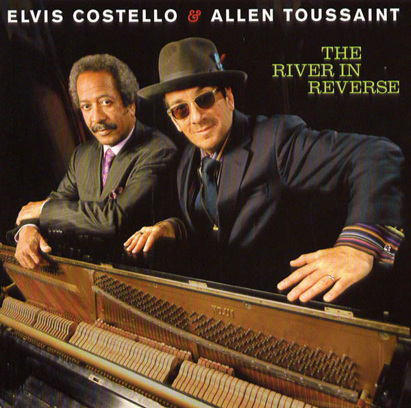 Elvis Costello & Allen Toussaint: The River in Reverse (2006)